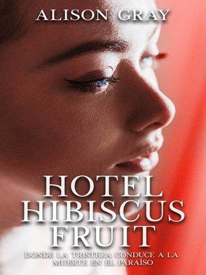 cover image of Hotel Hibiscus Fruit